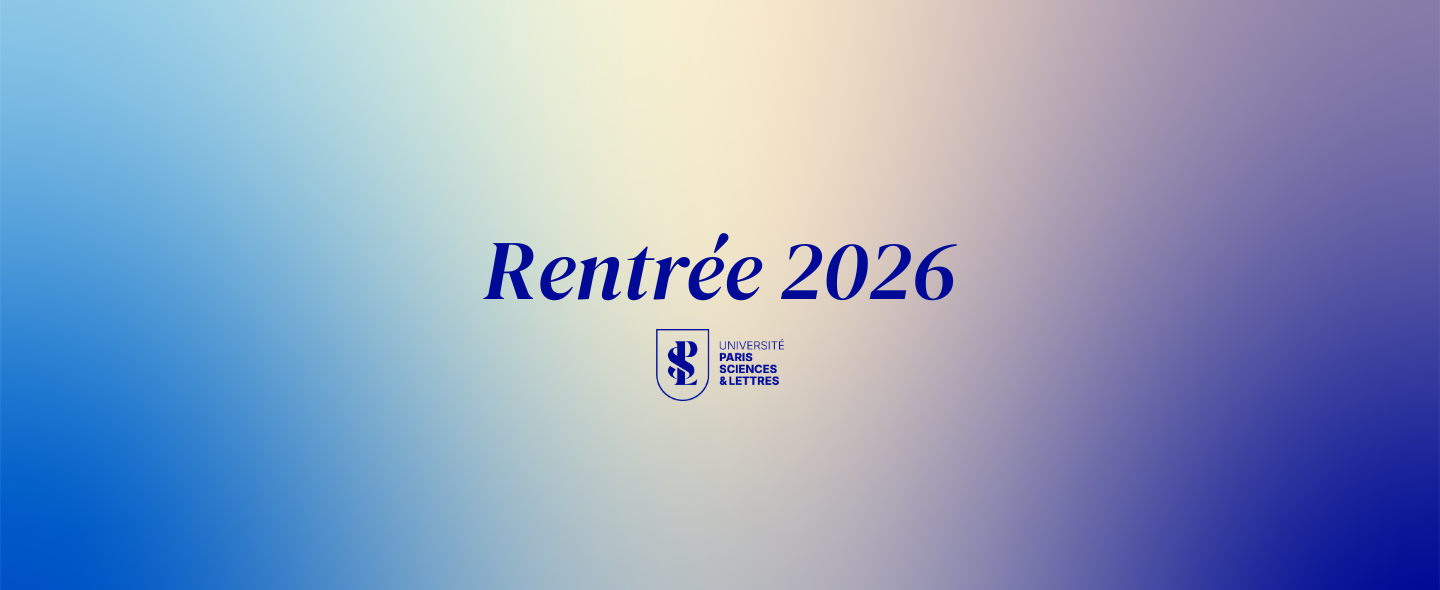 texte "rentrée 2026" avec logo de l'Université PSL sur un fond dégradé