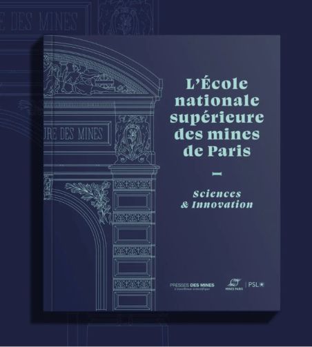 Un livre pour raconter l'école des MInes Paris - PSL
