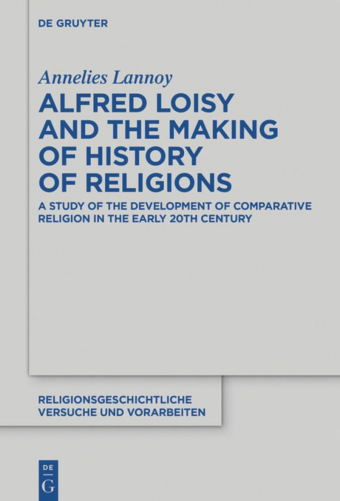 Alfred Loisy and the making of history of religions